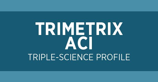 TRIMETRIX ACI PROFILE